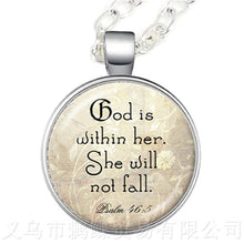 Load image into Gallery viewer, God Is Within Her, She Will Not Fall 25mm Round Glass Cabochon Pendant Necklace
