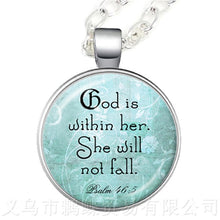 Load image into Gallery viewer, God Is Within Her, She Will Not Fall 25mm Round Glass Cabochon Pendant Necklace
