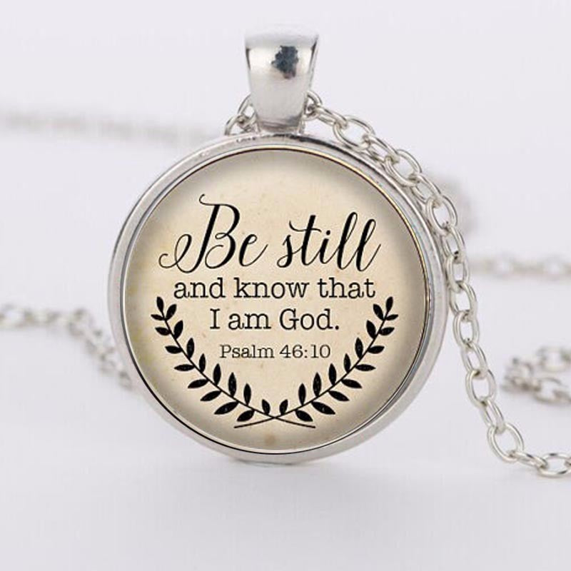 Be Still and Know That I am God Pendant, Psalm 46:10 Your Choice of Finish. FREE Shipping!